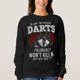Darts board Vintage A Day without Darts Waarschijn Trui
