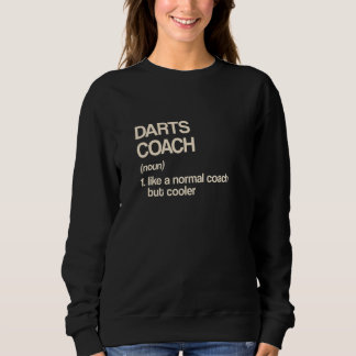 Darts Coach Definition  Dart Player Humor Dart Boa Trui