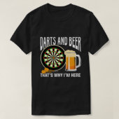 Darts en bier dat waarom ik hier ben t-shirt (Design voorkant)