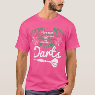 Darts Laat Darts Spelen T-shirt