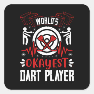 Darts - 's Werelds Okayest Dart Player Vierkante Sticker