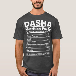 Dasha Nutrition FactsDasha Name Birthday T-shirt