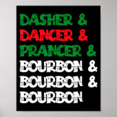 Dasher Dancer Prancer &amp; Bourbon Christmas Funn Poster (Voorkant)