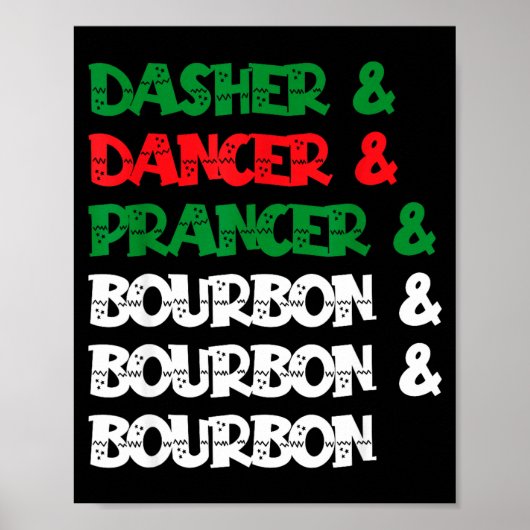 Dasher Dancer Prancer &amp; Bourbon Christmas Funn Poster (Voorkant)