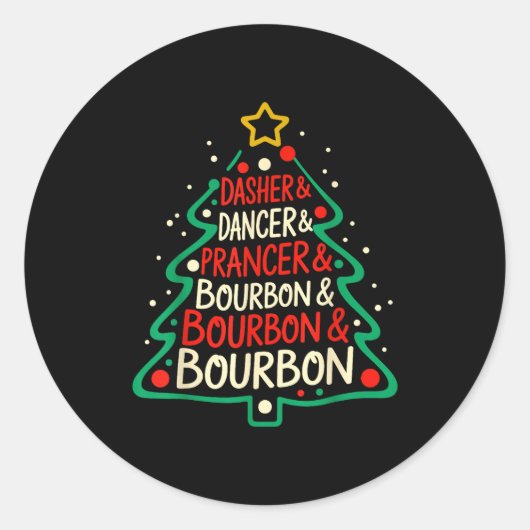 Dasher Dancer Prancer & Bourbon Funny Christma Ronde Sticker (Voorkant)