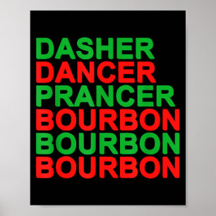 Dasher Dancer Prancer & Bourbon Kerst Holi Poster