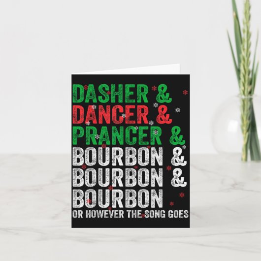 Dasher Dancer Prancer And Bourbon Christmas Xmas H Kaart (Voorkant)