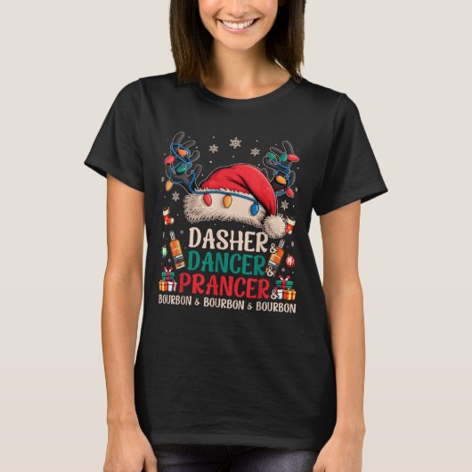 Dasher Dancer Prancer And Bourbon Funny Christmas  T-shirt (Voorkant)