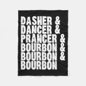 Dasher Dancer Prancer And Bourbon Whiskey Funny Ch Fleece Deken (Voorkant)