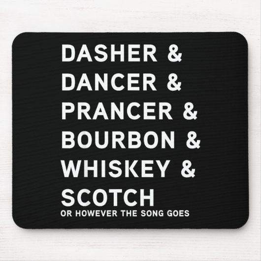 Dasher Dancer Prancer And Bourbon Whiskey Funny Ch Muismat (Voorkant)