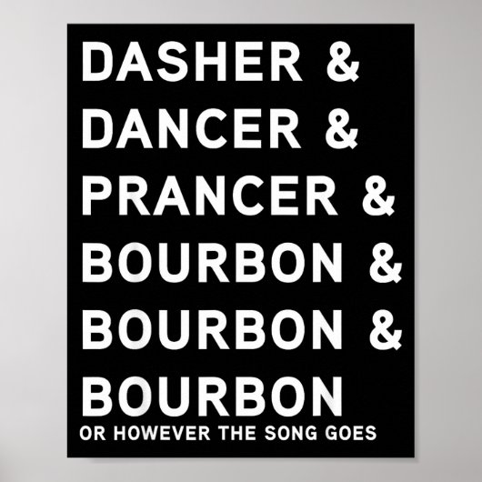 Dasher Dancer Prancer And Bourbon Whiskey Funny Ch Poster (Voorkant)