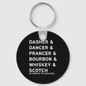Dasher Dancer Prancer And Bourbon Whiskey Funny Ch Sleutelhanger (Voorkant)