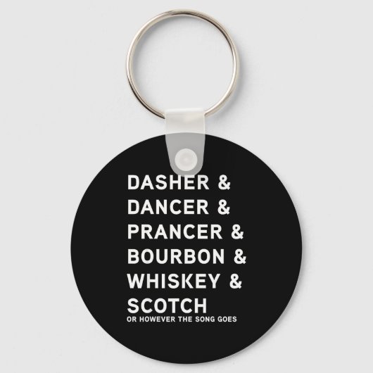 Dasher Dancer Prancer And Bourbon Whiskey Funny Ch Sleutelhanger (Voorkant)