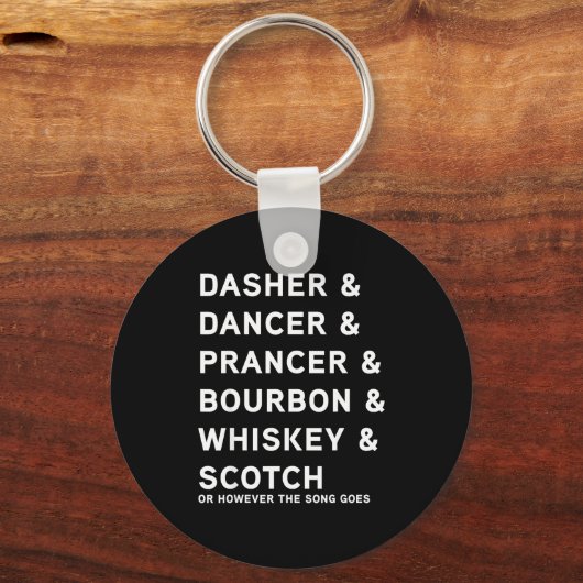 Dasher Dancer Prancer And Bourbon Whiskey Funny Ch Sleutelhanger (Voorkant)