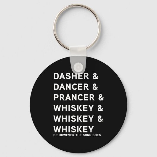 Dasher Dancer Prancer And Bourbon Whiskey Funny Ch Sleutelhanger (Voorkant)