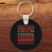 Dasher Dancer Prancer And Bourbon Whiskey Funny Ch Sleutelhanger (Voorkant)