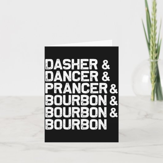 Dasher Dancer Prancer Bourbon Funny Christmas Sant Kaart (Voorkant)