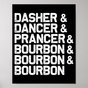 Dasher Dancer Prancer Bourbon Grappig Kerstman San Poster