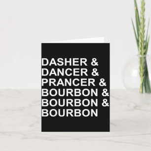 Dasher Dancer Prancer & Bourbon Grappige Kerstmis Kaart