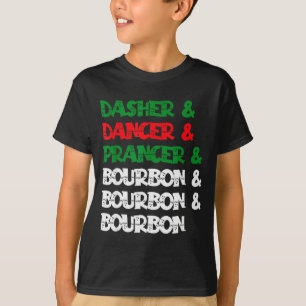 Dasher Dancer Prancer & Bourbon Kerst Pret T-shirt