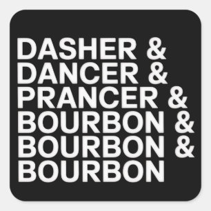 Dasher Dancer Prancer & Bourbon Kerstvakantie Vierkante Sticker