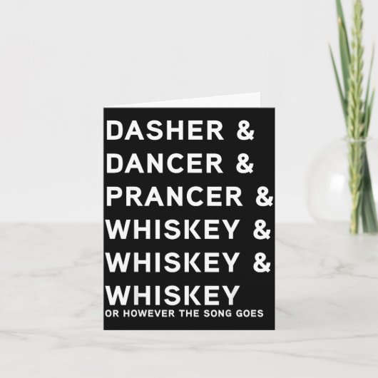 Dasher Dancer Prancer En Bourbon Whiskey Grappige  Kaart (Voorkant)
