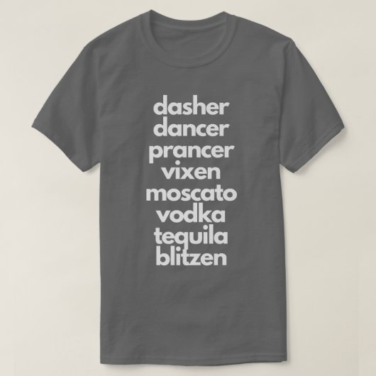 Dasher Dancer Prancer Moscato Funny Drunk Christma T-shirt (Design voorkant)