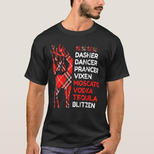 Dasher Dancer Prancer Vixen Moscata Vodka Tequila T-shirt (Voorkant)