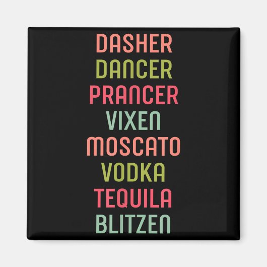 Dasher Dancer Prancer Vixen Moscato Vodka Tequila  Magneet (Voorkant)