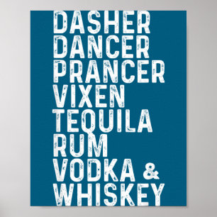 Dasher Dancer Prancer Vixen Tequila Rum Vodka En  Poster