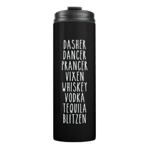 Dasher Dancer Prancer Vixen Whiskey Vodka Tequila Thermosbeker