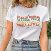 Dasher Dancer Prancer Vixon Whiskey Tequila Wodka T-shirt