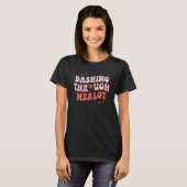 Dashing Through Merlot   Christmas Wine Drinking P T-shirt (Voorkant volledig)