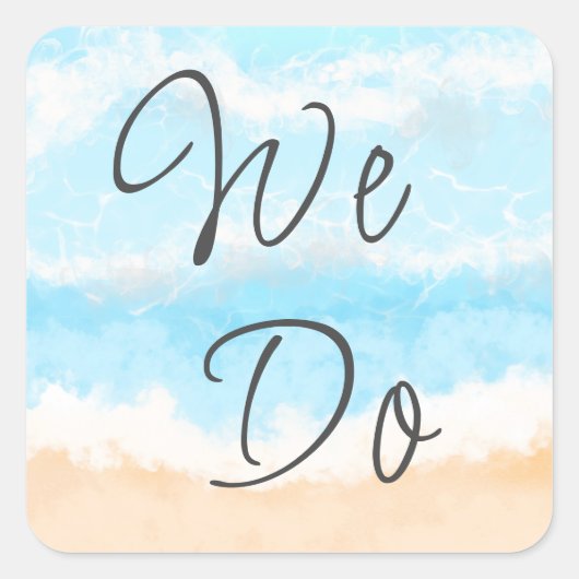 Dat doen we | Kustbruiloft envelop sealers Vierkante Sticker (Voorkant)