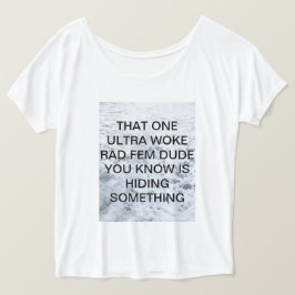 DAT ÉÉN ULTRA WOKE RAD FEM DUUR 2 T-SHIRT
