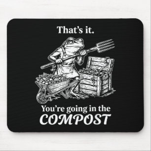 Dat gaat in de compost kikker tuinieren grappig muismat