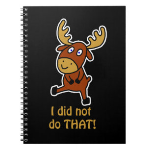Dat heb ik niet gedaan! Funny mose Notitieboek