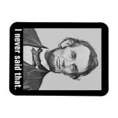 Dat heb ik nooit gezegd: Funny Abraham Lincoln Magneet (Horizontaal)