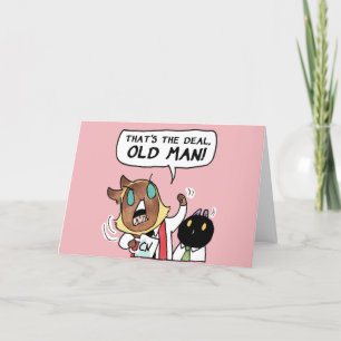 Dat is de deal, oud man! feestdagen kaart