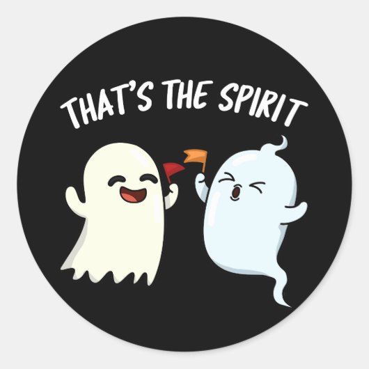 Dat is de Spirit Funny Ghost Pun Dark BG Ronde Sticker (Voorkant)