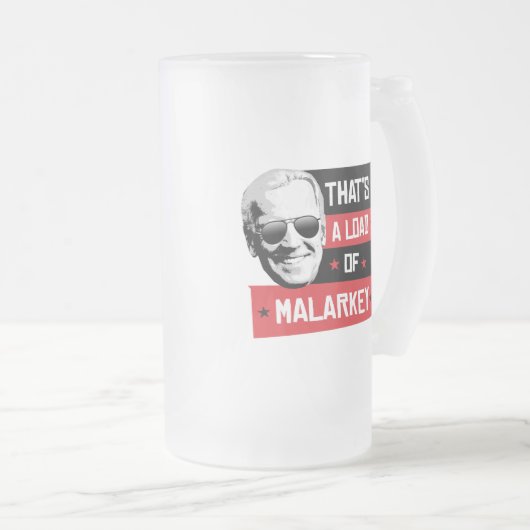Dat is een lading Malarkey Biden 2020 Matglas Bierpul (Voorkant rechts)