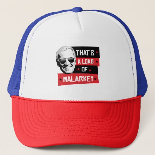 Dat is een lading Malarkey Biden 2020 Trucker Pet (Voorkant)