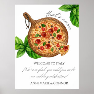 Dat is een meer Italië Pizza welkom bord Poster