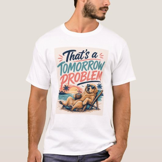 Dat Is Een Morgen Probleem Hond T-shirt (Voorkant)