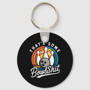 Dat is een of andere bowl grappige bowlingbal sleutelhanger