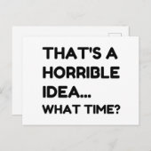 Dat is een verschrikkelijk idee grappige citaat briefkaart (Voorkant / Achterkant)
