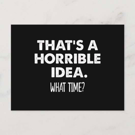 Dat is een verschrikkelijk idee hoe laat is grappi briefkaart (Voorkant)