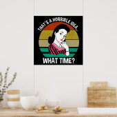 Dat is een verschrikkelijk idee... hoe laat? poster (Keuken)