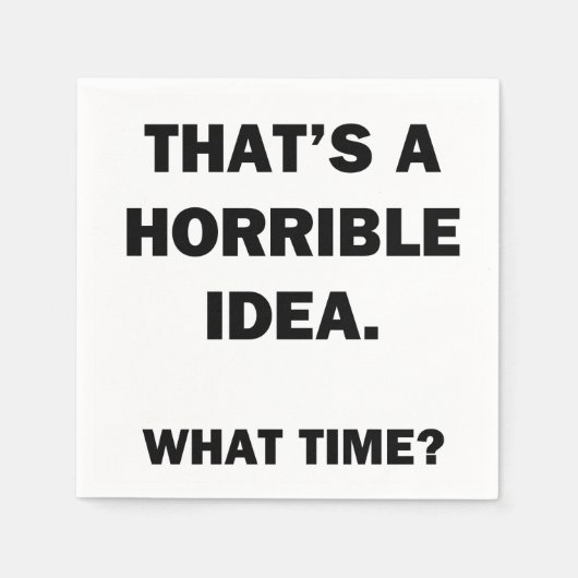 Dat is een verschrikkelijk idee. servet (Voorkant)