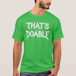 Dat is haalbaar - ontwerp t-shirt